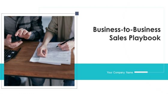 Business To Business Sales Playbook Ppt PowerPoint Presentation Complete Deck With Slides Business To Business Sales Playbook Ppt PowerPoint Presentation Complete Deck With Slides