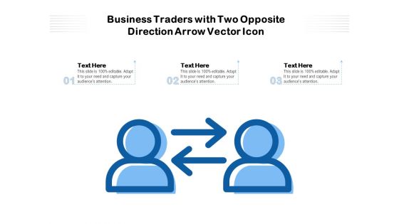 Business Traders With Two Opposite Direction Arrow Vector Icon Ppt PowerPoint Presentation Gallery Files PDF