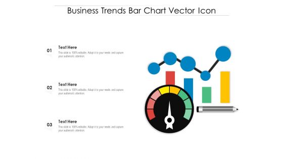 Business Trends Bar Chart Vector Icon Ppt PowerPoint Presentation Inspiration Graphic Images PDF