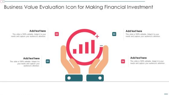 Business Value Evaluation Icon For Making Financial Investment Structure PDF