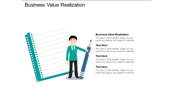Business Value Realization Ppt PowerPoint Presentation Infographics Show Cpb