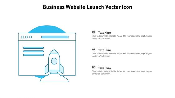 Business Website Launch Vector Icon Ppt PowerPoint Presentation Gallery Inspiration PDF
