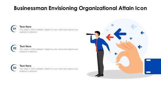 Businessman Envisioning Organizational Attain Icon Ppt Inspiration Ideas PDF