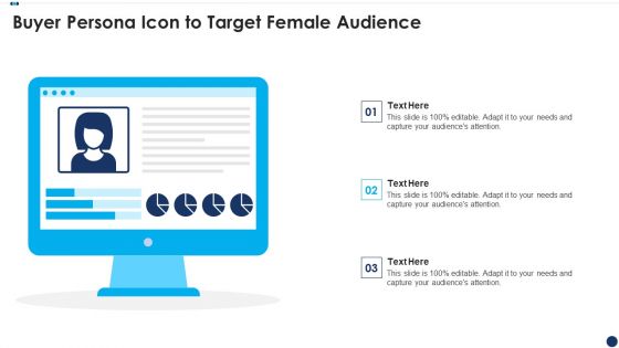 Buyer Persona Icon To Target Female Audience Information PDF