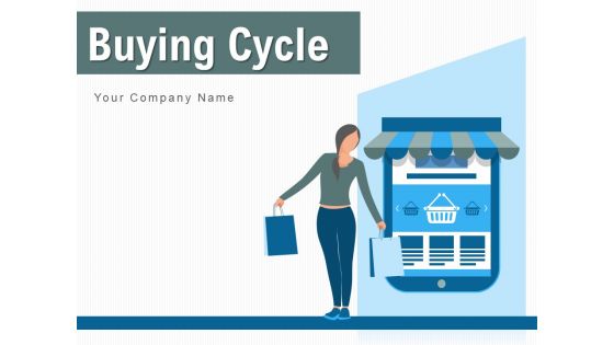 Buying Cycle Process Management Ppt PowerPoint Presentation Complete Deck