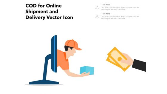 COD For Online Shipment And Delivery Vector Icon Ppt PowerPoint Presentation Visual Aids Infographic Template PDF COD For Online Shipment And Delivery Vector Icon Ppt PowerPoint Presentation Visual Aids Infographic Template PDF