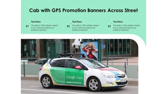 Cab With GPS Promotion Banners Across Street Ppt PowerPoint Presentation Gallery Example Introduction PDF