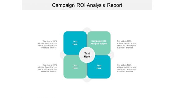 Campaign ROI Analysis Report Ppt PowerPoint Presentation Infographic Template Vector Cpb