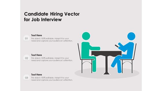 Candidate Hiring Vector For Job Interview Ppt PowerPoint Presentation Model Layout PDF