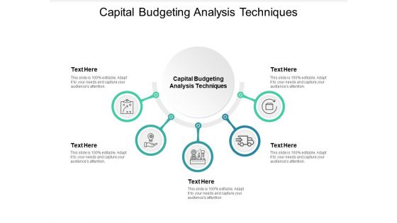 Capital Budgeting Analysis Techniques Ppt PowerPoint Presentation Icon Infographic Template Cpb