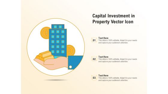 Capital Investment In Property Vector Icon Ppt PowerPoint Presentation File Graphics PDF