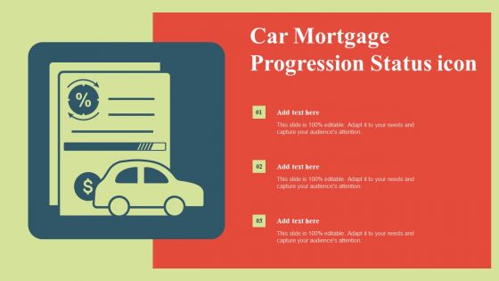 Car Mortgage Progression Status Icon Inspiration PDF Car Mortgage Progression Status Icon Inspiration PDF