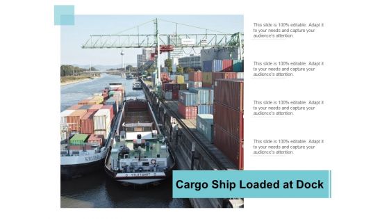 Cargo Ship Loaded At Dock Ppt Powerpoint Presentation Outline Picture