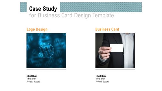 Case Study For Business Card Design Template Logo Design Ppt PowerPoint Presentation Model Design Inspiration