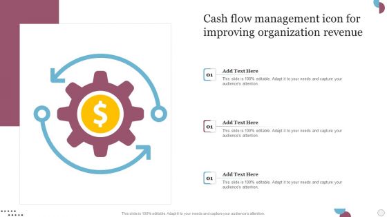 Cash Flow Management Icon For Improving Organization Revenue Introduction PDF