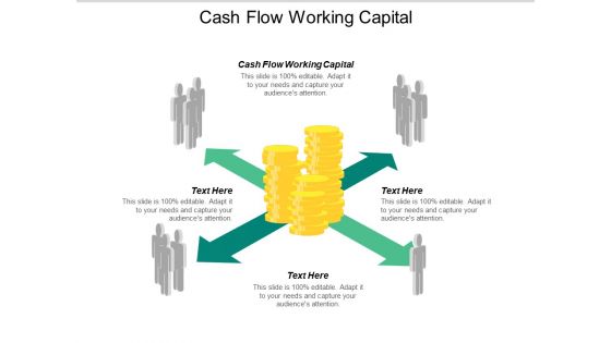 Cash Flow Working Capital Ppt Powerpoint Presentation Infographic Template Slides Cpb