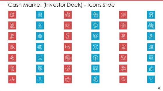 Cash Market Investor Deck Ppt PowerPoint Presentation Complete Deck With Slides