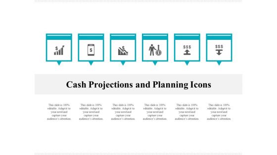 Cash Projections And Planning Icons Ppt PowerPoint Presentation Gallery Gridlines PDF Cash Projections And Planning Icons Ppt PowerPoint Presentation Gallery Gridlines PDF