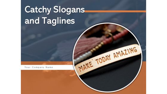 Catchy Slogans And Taglines Roadside Banner Quote Ppt PowerPoint Presentation Complete Deck