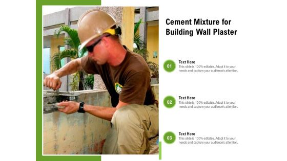Cement Mixture For Building Wall Plaster Ppt PowerPoint Presentation File Professional PDF