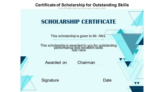 Certificate Of Scholarship For Outstanding Skills Ppt PowerPoint Presentation Gallery Example Topics PDF