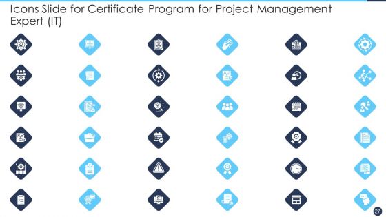 Certificate Program For Project Management Expert IT Ppt PowerPoint Presentation Complete Deck With Slides
