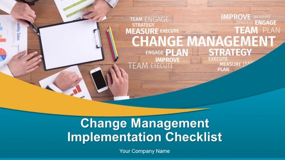 Change Management Implementation Checklist Ppt PowerPoint Presentation Complete Deck With Slides