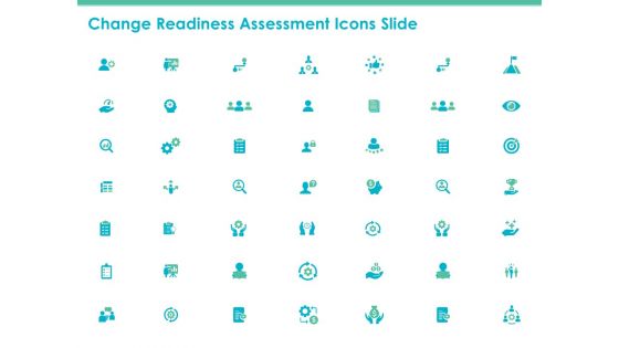 Change Readiness Assessment Ppt PowerPoint Presentation Complete Deck With Slides