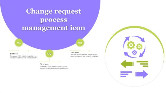 Change Request Process Management Icon Ideas PDF