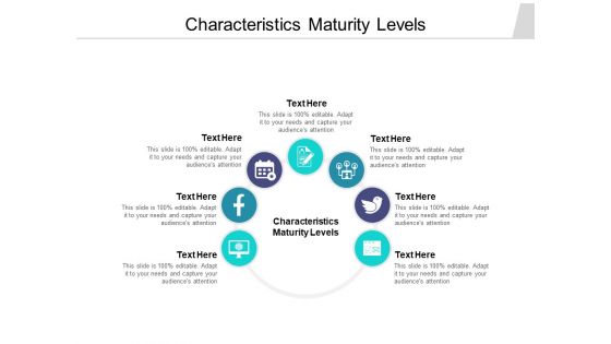 Characteristics Maturity Levels Ppt PowerPoint Presentation Infographics Styles Cpb Pdf