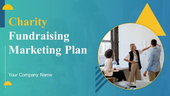 Charity Fundraising Marketing Plan Ppt PowerPoint Presentation Complete Deck With Slides