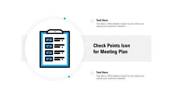 Check Points Icon For Meeting Plan Ppt PowerPoint Presentation Icon Samples PDF