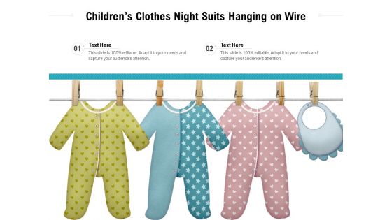 Childrens Clothes Night Suits Hanging On Wire Ppt PowerPoint Presentation Model Example PDF