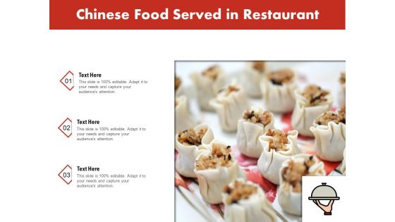 Chinese Food Served In Restaurant Ppt PowerPoint Presentation Inspiration Show PDF