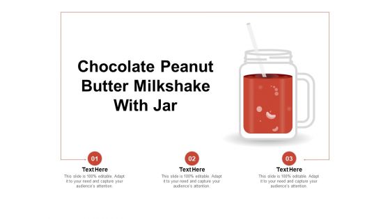 Chocolate Peanut Butter Milkshake With Jar Ppt PowerPoint Presentation Slides Example Topics PDF