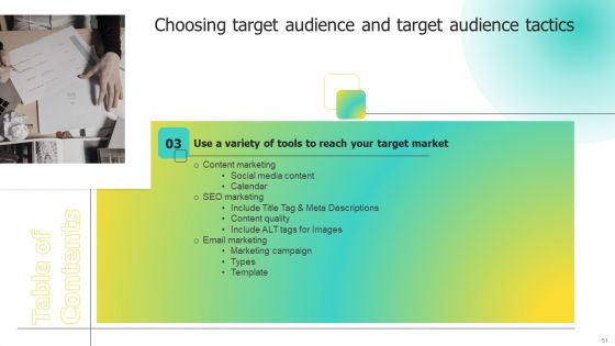 Choosing Target Audience And Target Audience Tactics Ppt PowerPoint Presentation Complete Deck With Slides