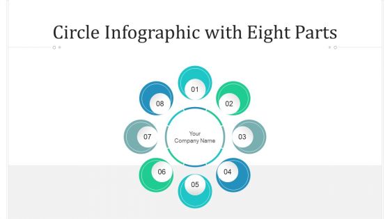 Circle Infographic With Eight Parts Strategy Ppt PowerPoint Presentation Complete Deck With Slides Circle Infographic With Eight Parts Strategy Ppt PowerPoint Presentation Complete Deck With Slides