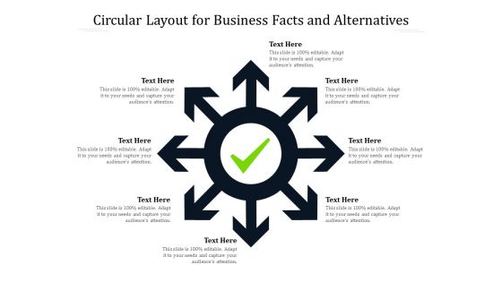 Circular Layout For Business Facts And Alternatives Ppt PowerPoint Presentation File Infographics PDF Circular Layout For Business Facts And Alternatives Ppt PowerPoint Presentation File Infographics PDF