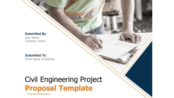 Civil Engineering Project Proposal Template Ppt PowerPoint Presentation Complete Deck With Slides