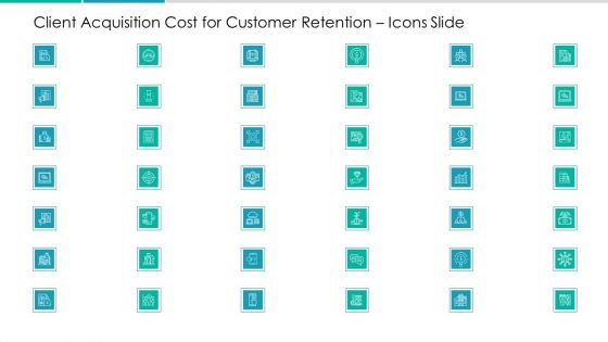 Client Acquisition Cost For Customer Retention Icons Slide Introduction PDF