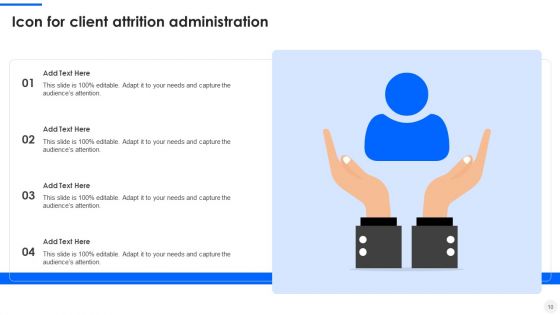 Client Attrition Administration Ppt PowerPoint Presentation Complete With Slides