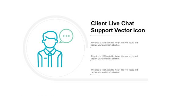 Client Live Chat Support Vector Icon Ppt PowerPoint Presentation Styles Microsoft