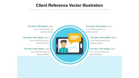 Client Reference Vector Illustration Ppt PowerPoint Presentation Outline Vector PDF