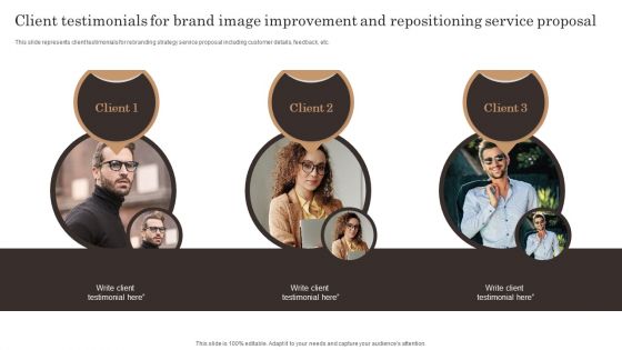 Client Testimonials For Brand Image Improvement And Repositioning Service Proposal Ideas PDF