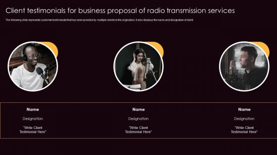 Client Testimonials For Business Proposal Of Radio Transmission Services Demonstration PDF Client Testimonials For Business Proposal Of Radio Transmission Services Demonstration PDF