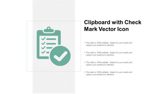 Clipboard With Check Mark Vector Icon Ppt PowerPoint Presentation Ideas Templates