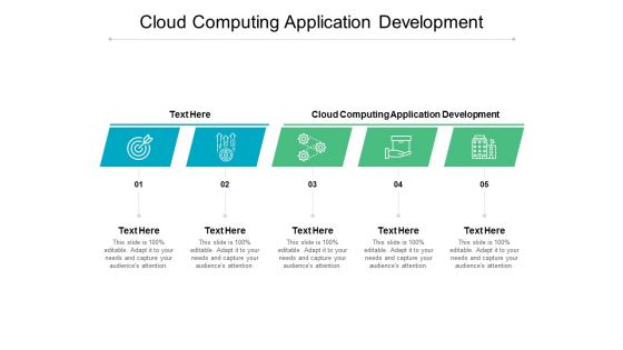 Cloud Computing Application Development Ppt PowerPoint Presentation Ideas Graphics Example Cpb