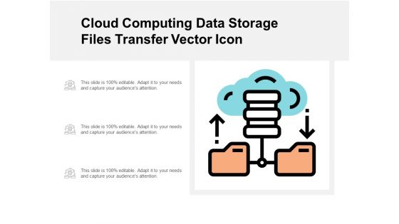 Cloud Computing Data Storage Files Transfer Vector Icon Ppt Powerpoint Presentation Pictures Skills