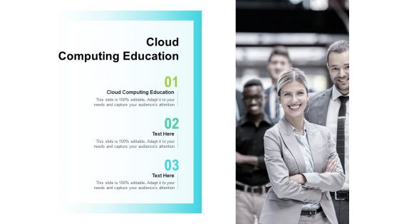 Cloud Computing Education Ppt PowerPoint Presentation Model Samples Cpb Pdf Cloud Computing Education Ppt PowerPoint Presentation Model Samples Cpb Pdf