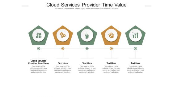 Cloud Services Provider Time Value Ppt PowerPoint Presentation Gallery Objects Cpb Pdf